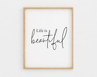 Das Leben ist schön, druckbare Wandkunst, schwarz und weiß, inspirierendes Zitat 8x10, Home Decor