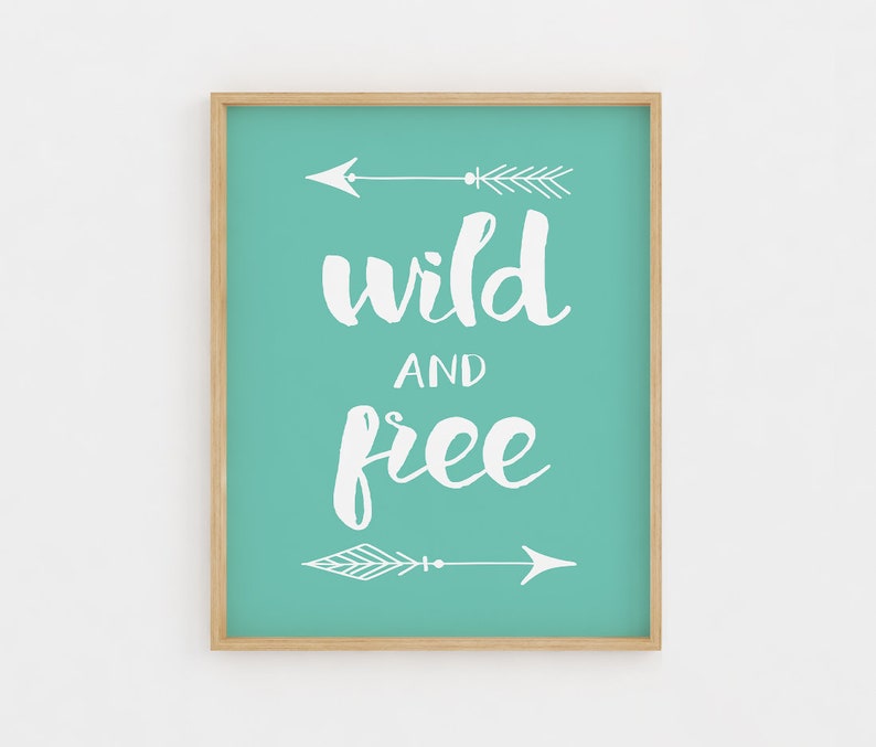 Wild and cost-free, Printable Wall Artwork, Woodland Nursery Decor, Youngster Shower Reward, Nursery Wall Artwork, Electronic Artwork Print, inspirational estimate prints picture about Free Printable Wall Art Decor identified as Wild and totally free, Printable Wall Artwork, Woodland Nursery Decor, Child Shower Reward, Nursery Wall Artwork, Electronic Artwork Print, inspirational estimate prints