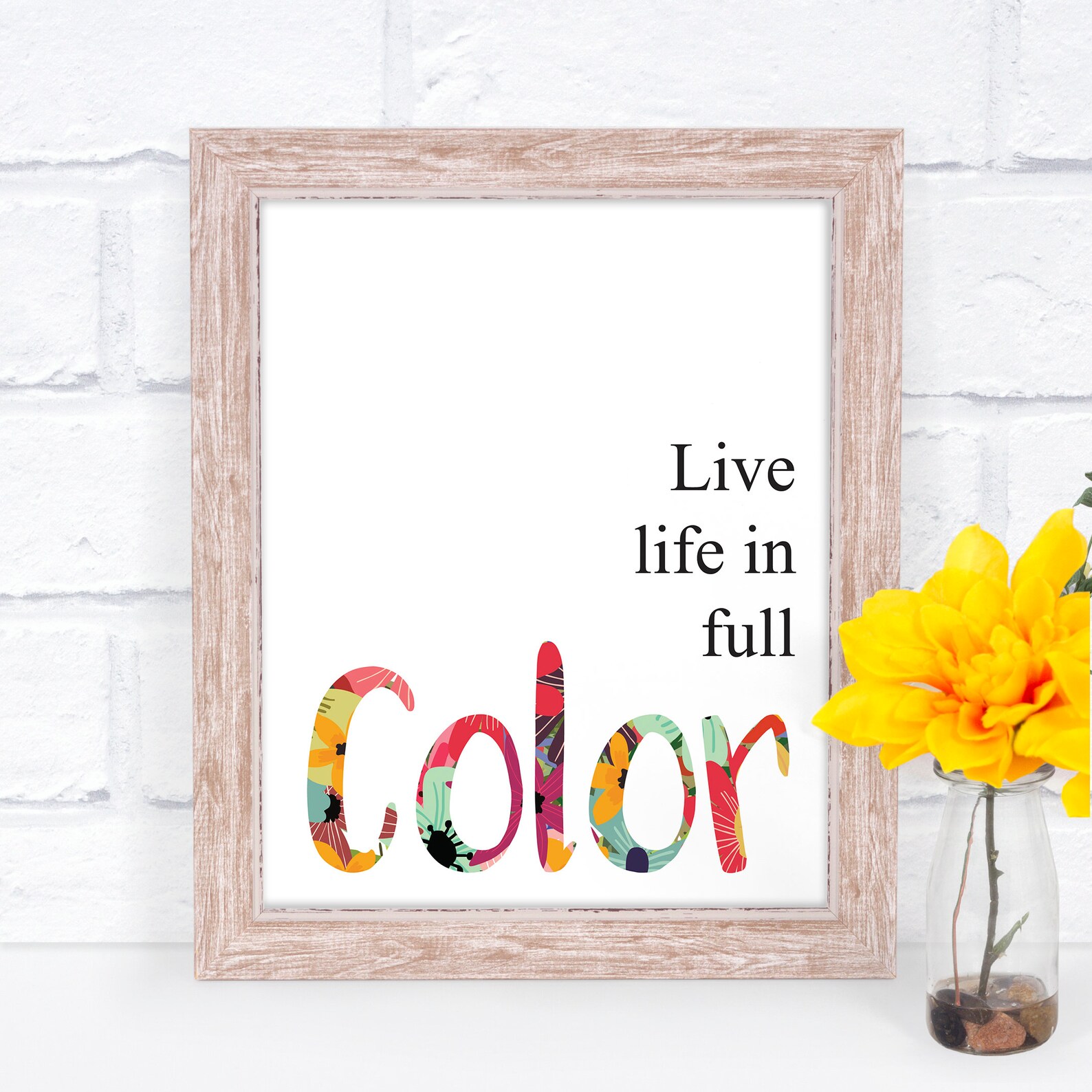 Live Life in Full Color / Colour. 4 Versions. Colourful Printable Wall ...