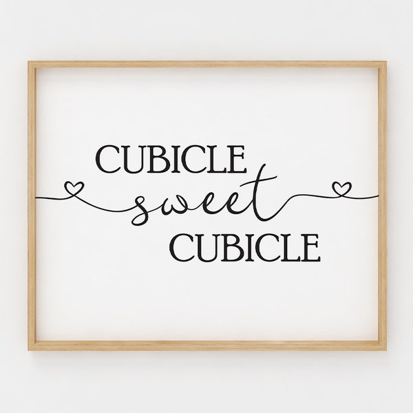 Cubicle Sweet Cubicle Sign, Cubicle decor, Office decor, Office sign Printable Wall Art, Black and white Inspirational Quotes gift for women