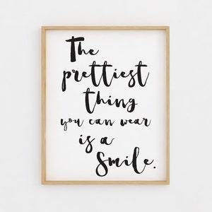 The prettiest thing you can wear is a  smile sign | Printable Wall Art | Printable Quotes | Fashion Wall Art | Inspirational Quote Prints