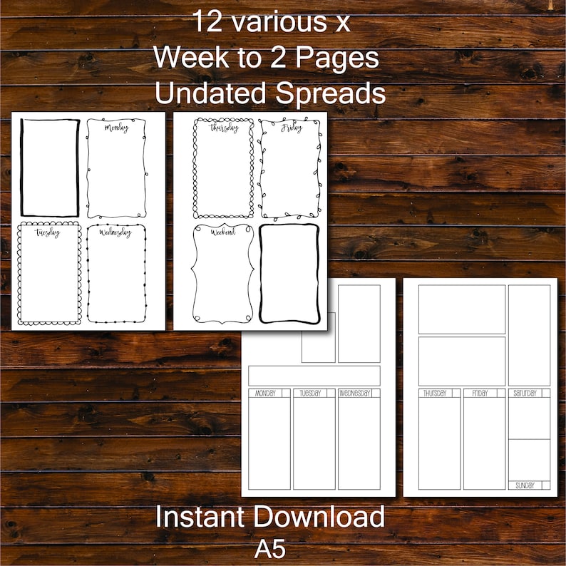 May include: Twelve printable weekly planner pages in black and white. The pages are designed for a week to two pages layout. The pages are undated and include different layouts for Monday through Sunday, including a weekend layout. The text "12 various X Week to 2 Pages Undated Spreads" is at the top of the image. The text "Instant Download A5" is at the bottom of the image.