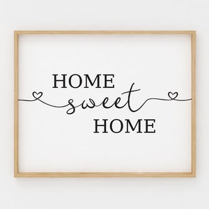 Home Sweet Home Sign, Printable Wall Art, Black and white, Inspirational Quotes, housewarming gift for women, Quote prints, home decor signs
