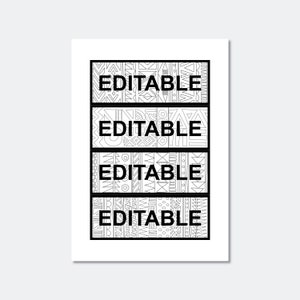 Pu&ograve; includere: Quattro etichette stampabili in bianco e nero con un motivo geometrico astratto e la parola "EDITABLE" in testo nero in grassetto.