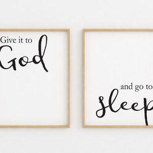 Give it to God and go to sleep sign, Printable Wall Art, Bible Verse wall art, Christian Wall Art, Christian gifts Scripture Wall Art quotes