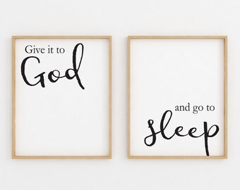 Give it to God and go to sleep sign, Printable Wall Art, Bible Verse wall art, Christian Wall Art, Christian gifts Scripture Wall Art quotes