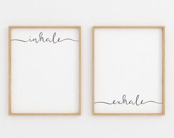 Inhale Exhale print, Printable Wall Art, Inhale Exhale sign , Motivational poster, Inspirational Quotes, Yoga gifts, Quote prints home decor