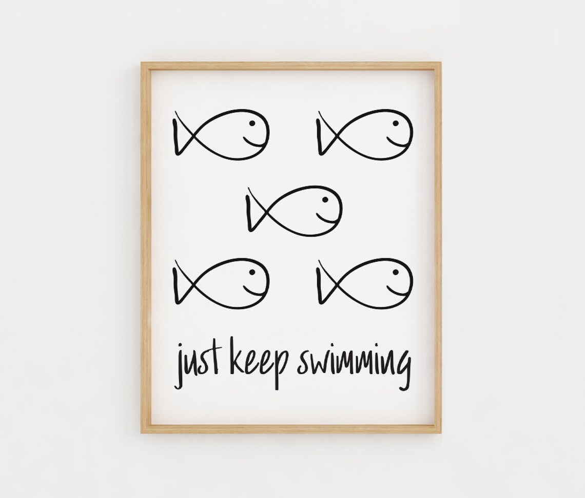 Just Keep Swimming 8x10 Printable Wall Art Black and White Etsy
