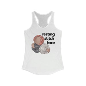 resting stitch face tank, knitting tank, crochet tank, crafting tank, gift for her, crafter shirt, knitting shirt, womens racerback tank image 4