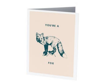 YOU'RE A FOX | Funny Valentine's Day card