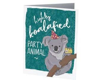 HIGHLY KOALAFIED  |  Funny Birthday Card