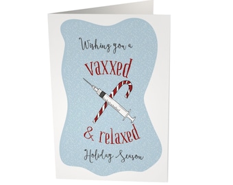 Vaxxed and relaxed  | Funny Christmas Card