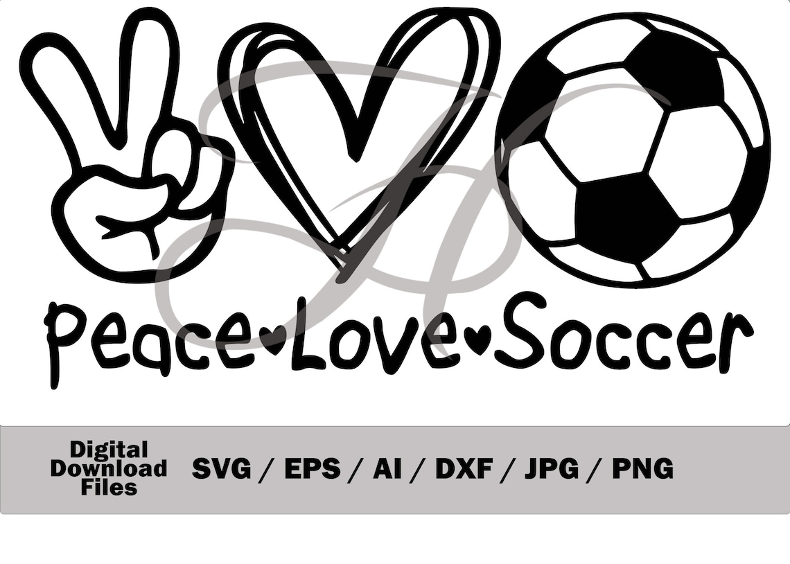 Peace Love Soccer Digital Art File svg / eps / ai / dxf / | Etsy