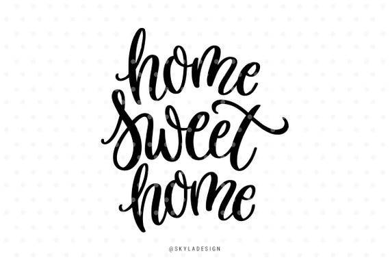 Download Svg Files Home Sweet Home Svg Cut Files Quote Svg Home Etsy
