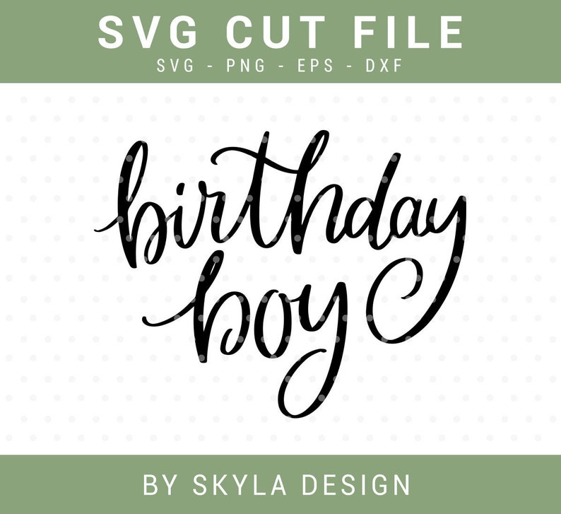 Download Birthday Boy SVG Kids svg cutfile Baby Svg cut file ...