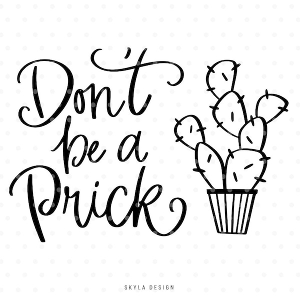 Dont be a prick SVG cutfile