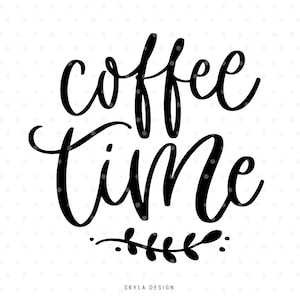 Kaffeezeit svg cutfile für Silhouette und Cricut