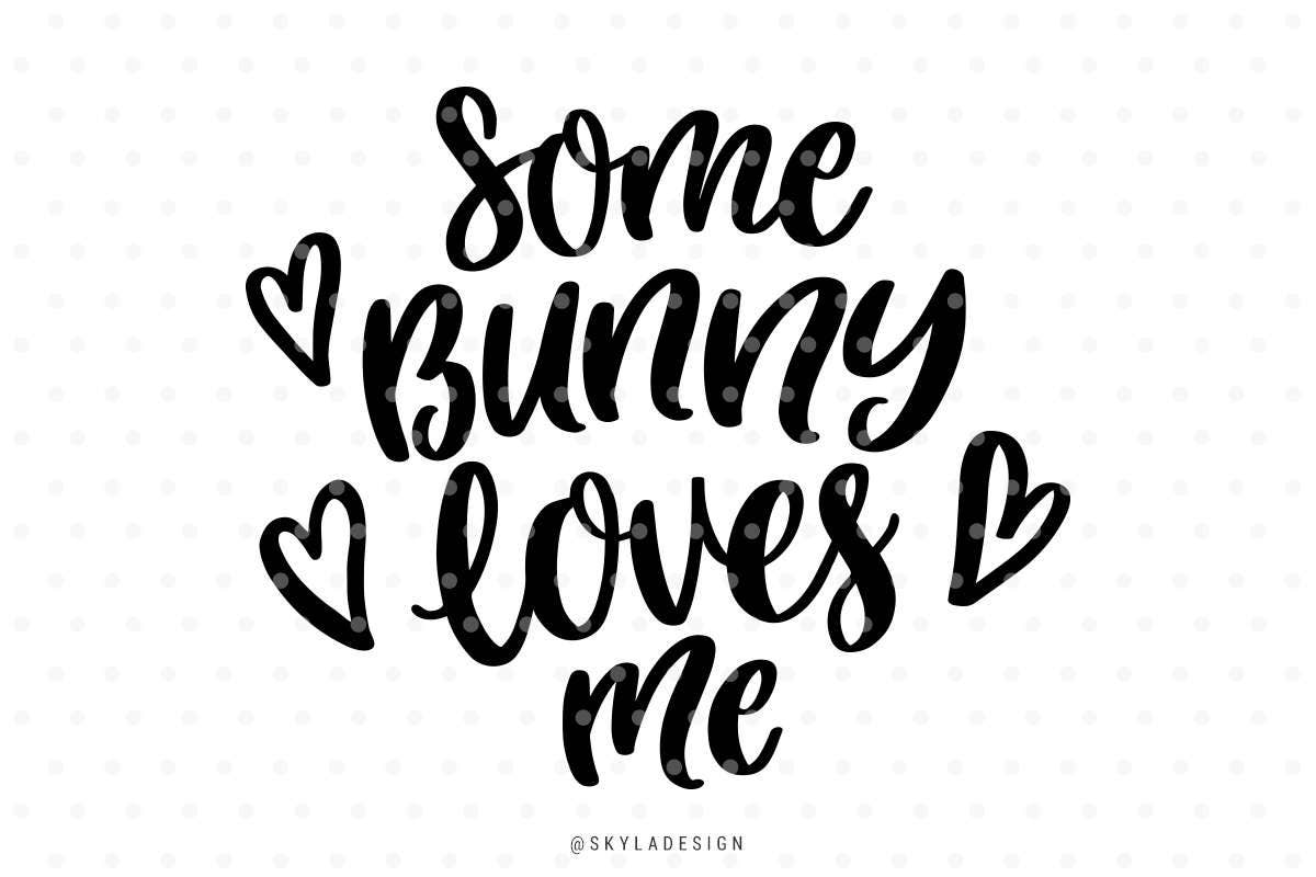 Download Easter svg Some bunny loves me svg files Love svg Bunny | Etsy