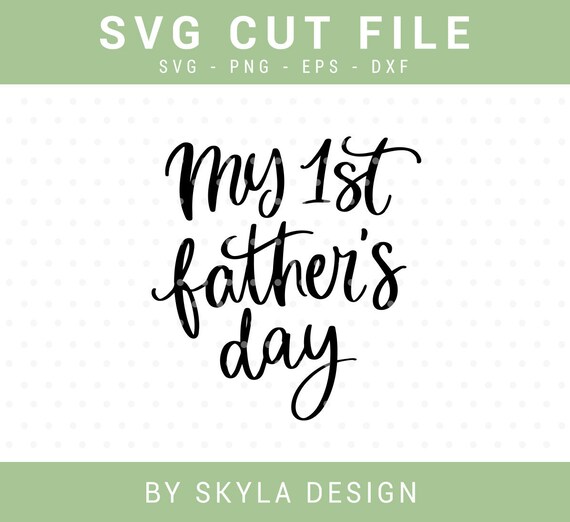 Free Free 93 Our First Father&#039;s Day Together Svg SVG PNG EPS DXF File