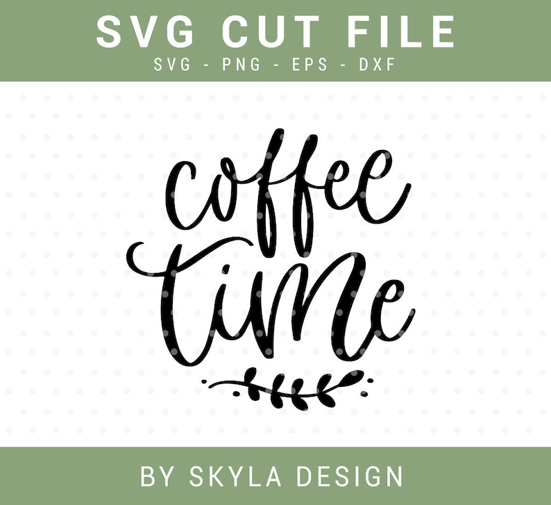 Coffee time svg cutfile for silhouette and cricut | Etsy