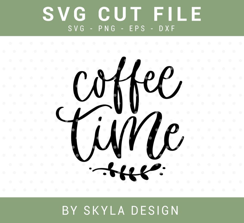 Download Coffee time svg cutfile for silhouette and cricut | Etsy