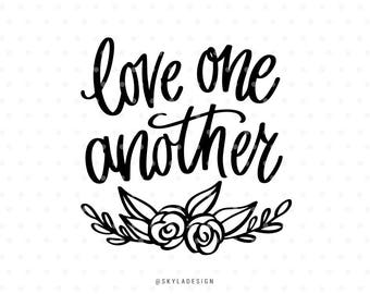 Love one another svg, Love svg, Svg cut files, Svg clipart, Quote svg,