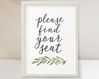 Wedding seat sign, Printable wedding sign, Please find your seat, DIY Wedding print