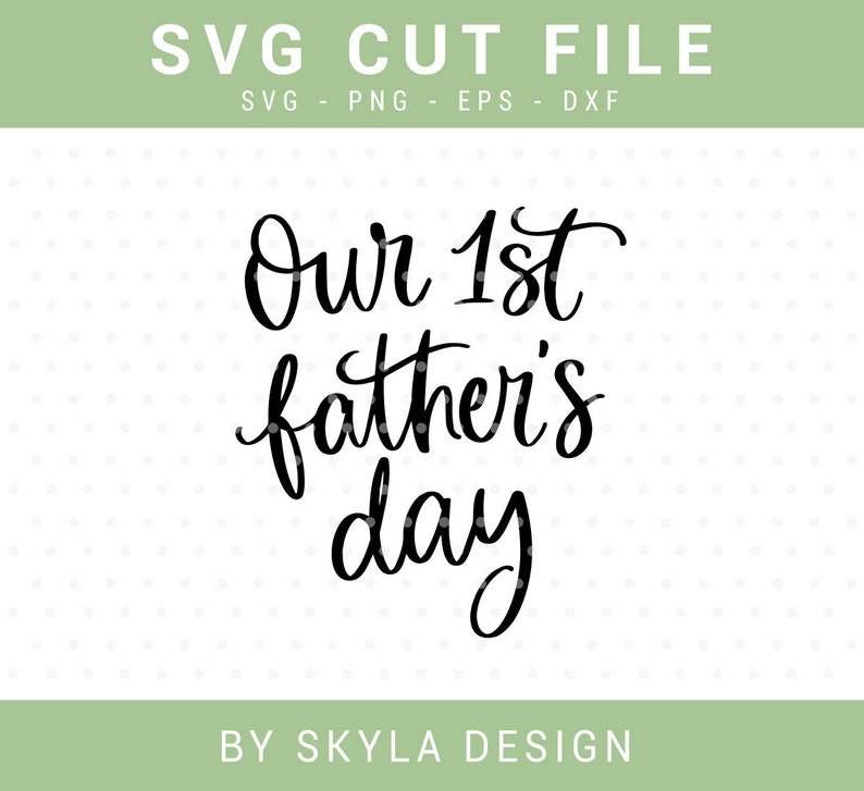 Free Free 50 Our First Father&#039;s Day 2021 Svg SVG PNG EPS DXF File