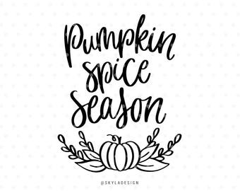 Pumpkin spice season svg, Svg cut files