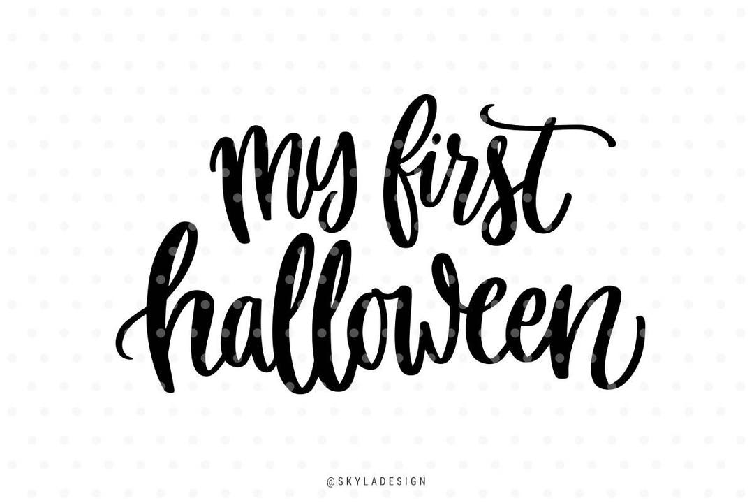 My First Halloween Svg Files Fall Svg Halloween Svg Cut - Etsy