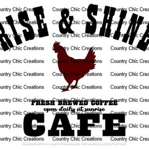 Rise & Shine Cafe SVG, Rise and Shine Cafe, Chicken,
