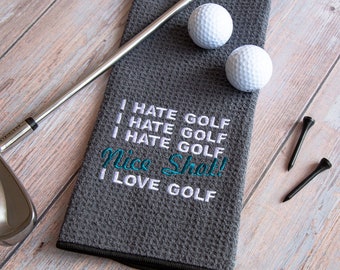 I Hate Golf Novelty Golf Towel - Father's Day Gift Idea