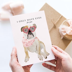 I only have eyes for you. Bulldog Love Greeting Card