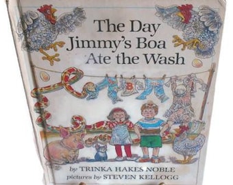 The Day Jimmy&#39;s Boa Ate The Wash By Trinka Hakes Noble * Weekly Reader Hardback Child&#39;s Book