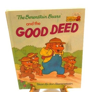 The Berenstain Bears:  And The Good Deed by Stan and Jan Berenstain * A Child&#39;s Hardback Book