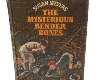 The Mysterious Bender Bones by Susan Meyers A Weekly Reader Hardback Book 1970