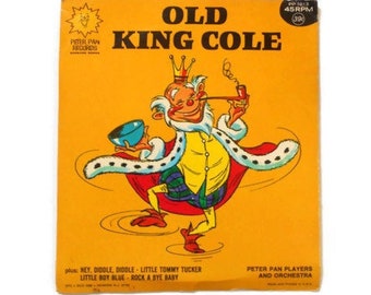 Old King Cole 7 Inch 45 RPM Record * Peter Pan Records * Also, Hey Diddle Diddle, Little Tommy Tucker, Little Boy Blue, and Rock A Bye Baby