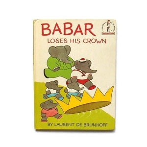 Babar Loses His Crown by Laurent de Brunhoff - Beginner Book Hardback 1967