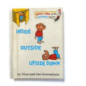 Inside Outside Upside Down, Berenstain Bears by Stan & Jan Berenstain 1968 Hardcover Early Book Club Edition
