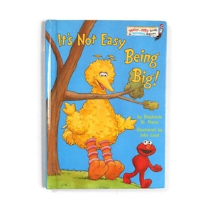It's Not Easy Being Big By Stephanie St. Pierre - Beginning Beginner Book Hardcover 1998