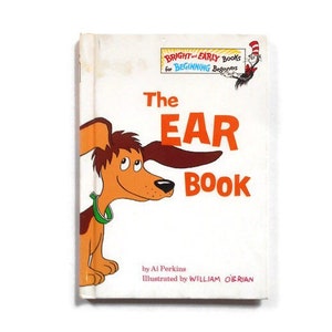 The Ear Book by Al Perkins * Dr. Seuss Hardback Kids Book * Late 1970s
