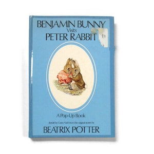 Benjamin Bunny Visits Peter Rabbit * A Pop-Up Book by Beatrix Potter 1986