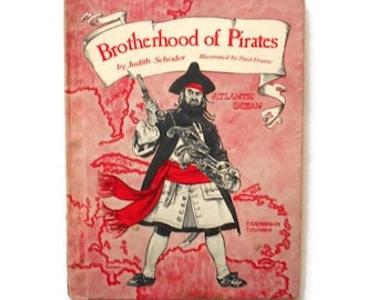 Brotherhood of Pirates by Judith Schoder and Paul Frame - Hardback Very Rare Book 1979