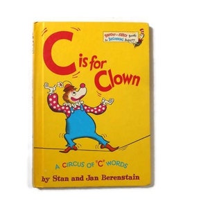 C Is For Clown by Stan and Jan Berenstain * A Cat In The Hat Hardback Child's Book * Bright and Early