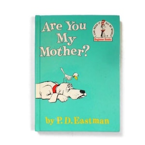 Are You My Mother by P.D. Eastman * A Cat In The Hat Beginner Book, Hardback Child's Book 1988