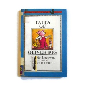 Tales of Oliver Pig by Jean Van Leeuwen and Arnold Lobel - Hardback Children&#39;s Book 1979