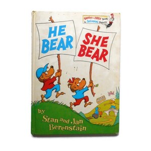 Berenstain Bears, He Bear She Bear by Stan and Jan Berenstain - Hardback 1974