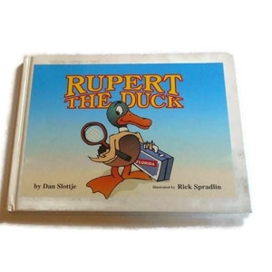 Rupert The Duck by Dan Slottje * A Child&#39;s Hardback Book