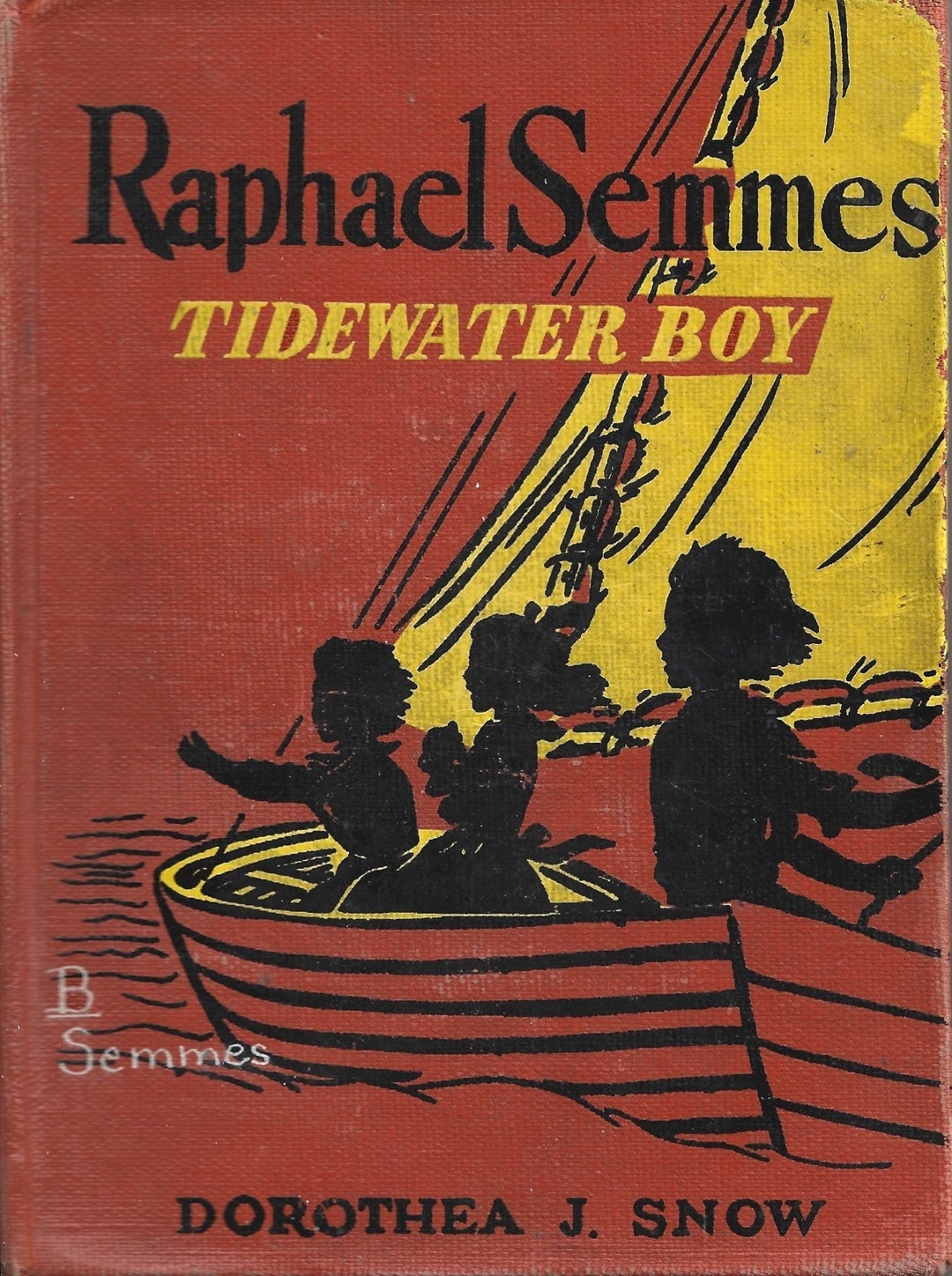 Raphael Semmes, Tidewater Boy by Dorothea J. Snow Childhood of Famous Americans 57 Hardback 1952