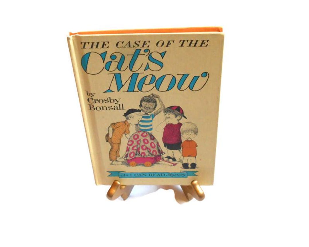 The Case of the Cat's Meow by Crosby Bonsall * an I Can Read Mystery ...